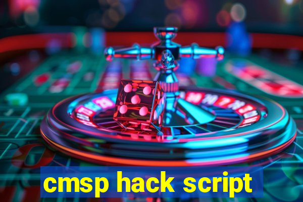 cmsp hack script